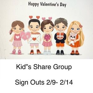 Kids Share Group Sign Out Post 2/9 to 2/14 - Private Group